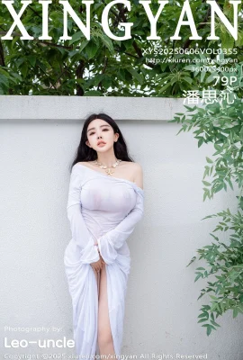 [XINGYAN Xingyan Society]2025.06.06 Vol.355 Pan Siqin’s complete version of watermark-free photo[79P]